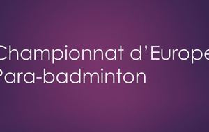 Championnat d'Europe Para-badminton