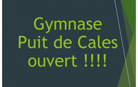 Gymnase Puit de Cales ouvert